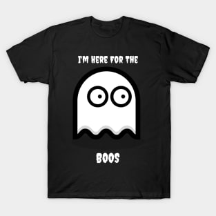 I'm Here For The Boos Ghost T-Shirt